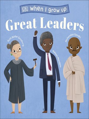 cover image of When I Grow Up--Great Leaders